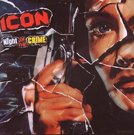Icon: Night Of The Crime [CD]