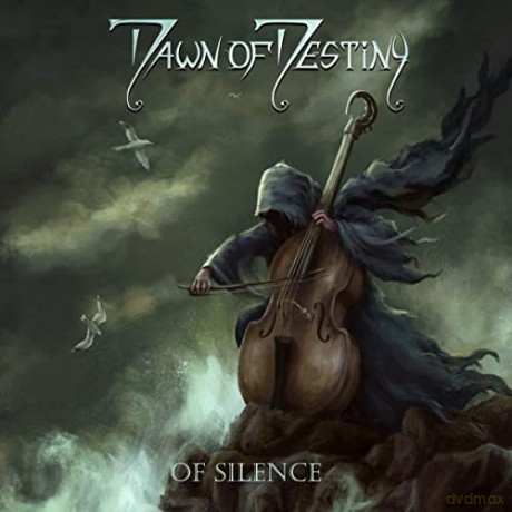 Dawn Of Destiny: Of Silence [CD]