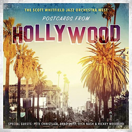 Scott Whitfield Jazz Orchestra West: Postcards From Hollywood [CD]