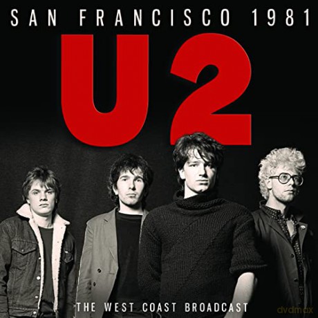 U2: San Francisco 1981 [CD]