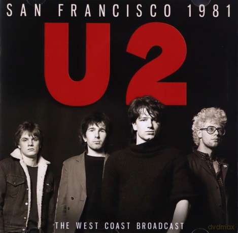 U2: San Francisco 1981 [CD]