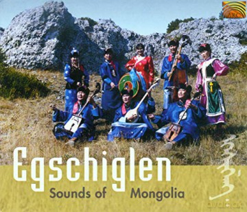 Egschiglen: Sounds Of Mongolia [CD]