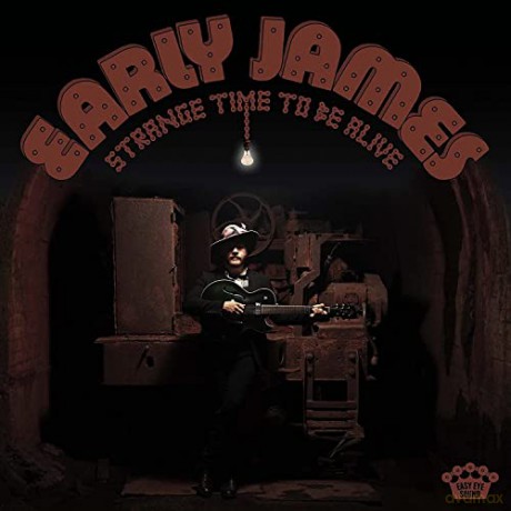 Early James: Strange Time To Be Alive [CD]