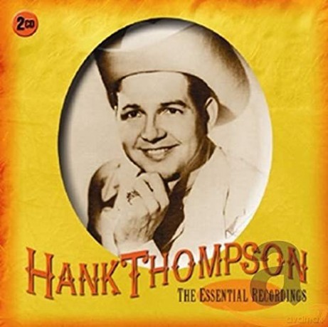 Hank Thompson: The Essential Recordings [2CD]