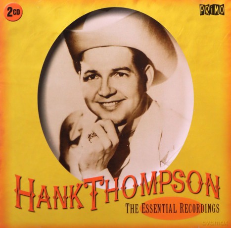 Hank Thompson: The Essential Recordings [2CD]