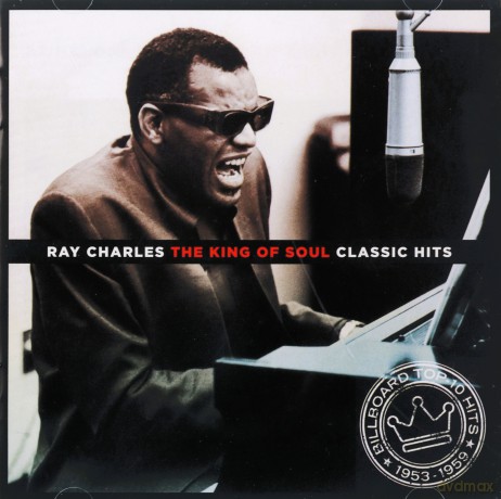 Ray Charles: The King Of Soul - Classic Hits [CD]