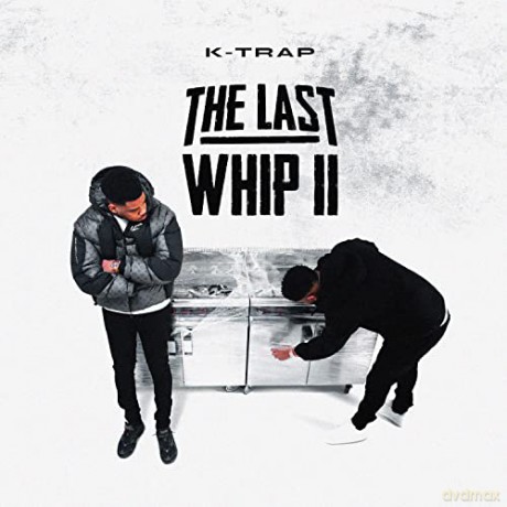 K-Trap: The Last Whip 2 [CD]