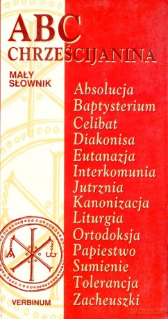 ABC chrześcijanina - Praca zbiorowa  [KSIĄŻKA]