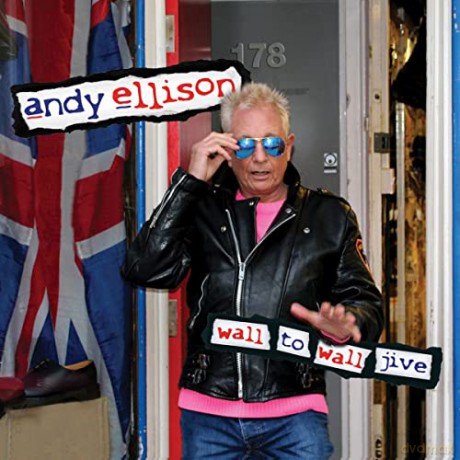 Andy Ellison: Wall To Wall Jive (An Anthology 1965-2020) [2CD]