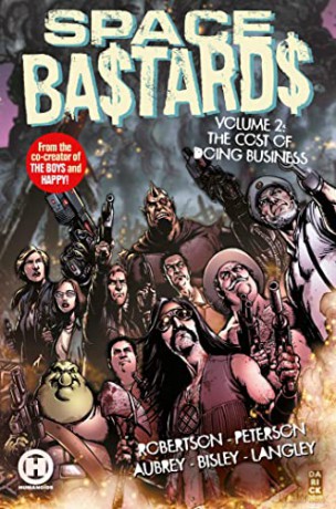 $pace Ba$tard$ Vol. 2: The Cost of Doing Business (Volume 2) (Space Bastards, 2) - Joe Aubrey [KOMIKS]