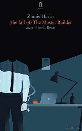 (the fall of) The Master Builder (Faber Drama) - Zinnie Harris [KSIĄŻKA]