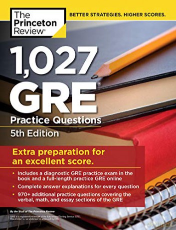 1,027 GRE Practice Questions, 5th Edition: GRE Prep for an Excellent Score (Graduate Test Prep) - Princeton Review [KSIĄŻKA]