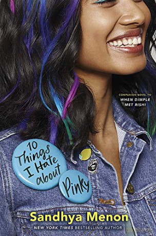 10 Things I Hate About Pinky: From the bestselling author of When Dimple Met Rishi - Sandhya Menon [KSIĄŻKA]