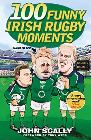 100 Funny Irish Rugby Moments - John Scally [KSIĄŻKA]
