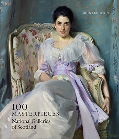 100 Masterpieces: National Galleries of Scotland - John Leighton [KSIĄŻKA]