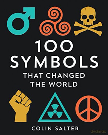 100 Symbols That Changed the World - Colin T. Salter [KSIĄŻKA]