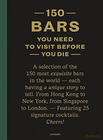 150 Bars You Need to Visit Before You Die: revised edition (150 Series) - Jurgen Lijcops [KSIĄŻKA]