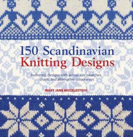 150 Scandinavian Knitting Designs - Mary Jane Mucklestone [KSIĄŻKA]