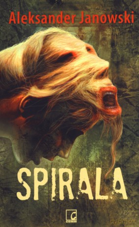 Spirala - Aleksander Janowski [KSIĄŻKA]