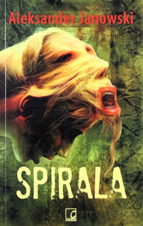 Spirala - Aleksander Janowski [KSIĄŻKA]