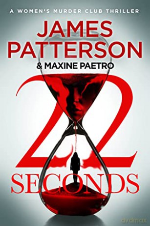 22 Seconds: (Women's Murder Club 22) - James Patterson [KSIĄŻKA]