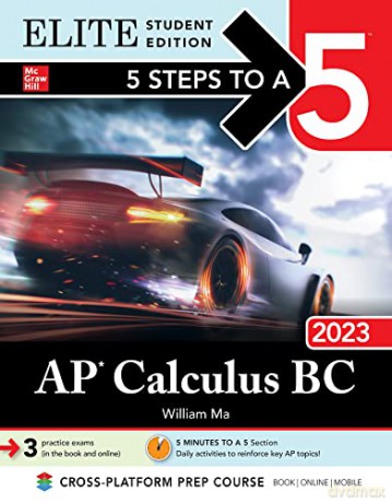 5 Steps to a 5: AP Calculus BC 2023 Elite Student Edition: Elite Edition - William Ma [KSIĄŻKA]