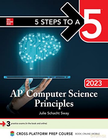 5 Steps to a 5: AP Computer Science Principles 2023 - Julie Schacht Sway [KSIĄŻKA]