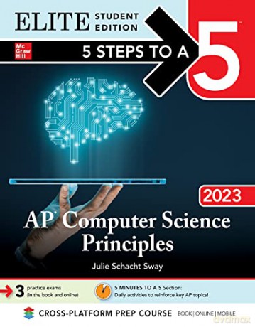 5 Steps to a 5: AP Computer Science Principles 2023 Elite Student Edition: Elite Edition - Julie Schacht Sway [KSIĄŻKA]