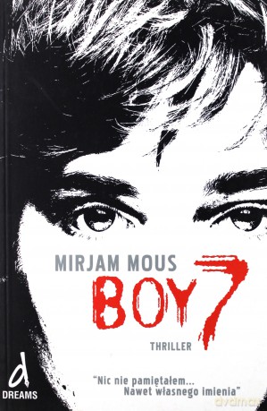 Boy 7 - Mirjam Mous [KSIĄŻKA]