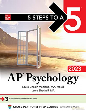 5 Steps to a 5: AP Psychology 2023: 3 Practice Exams (In the Book and Online) - Laura Lincoln Maitland [KSIĄŻKA]