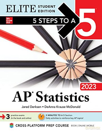 5 Steps to a 5: AP Statistics 2023 Elite Student Edition: Elite Edition - Jared Derksen [KSIĄŻKA]