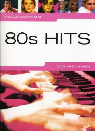 80s Hits: Really Easy Piano [KSIĄŻKA]