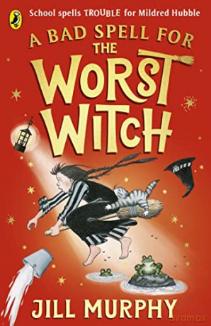 A Bad Spell for the Worst Witch - Jill Murphy [KSIĄŻKA]