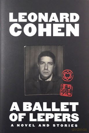 A Ballet of Lepers: A Novel and Stories - Leonard Cohen [KSIĄŻKA]