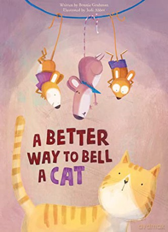 A Better Way to Bell a Cat - Bonnie Grubman [KSIĄŻKA]