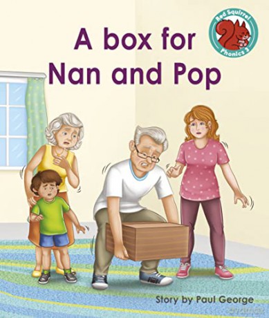A box for Nan and Pop (Red Squirrel Phonics Level 3 Set 2) - Paul George [KSIĄŻKA]