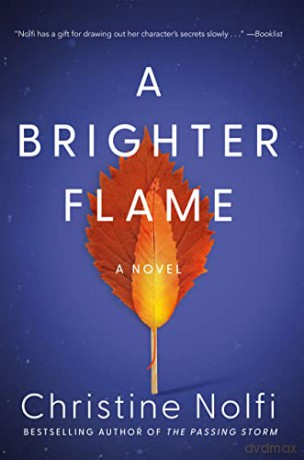 A Brighter Flame: A Novel - Christine Nolfi [KSIĄŻKA]