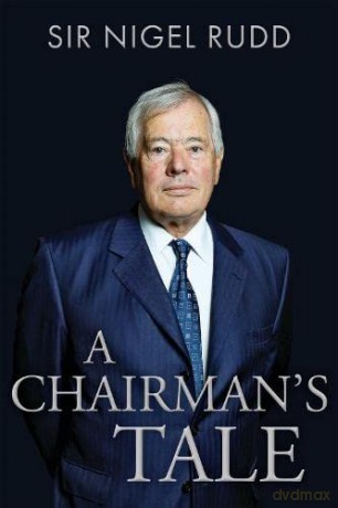 A Chairman's Tale - Sir Nigel Rudd [KSIĄŻKA]