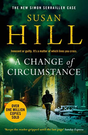 A Change of Circumstance: The new Simon Serrailler novel from the million-copy bestselling author (Simon Serrailler, 11) - Susan Hill [KSIĄŻKA]