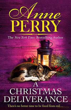 A Christmas Deliverance: Christmas Novella 20 - Anne Perry [KSIĄŻKA]