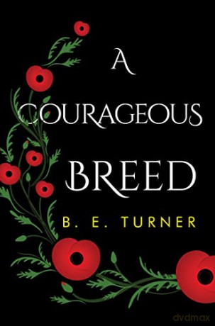 A Courageous Breed - B E Turner [KSIĄŻKA]