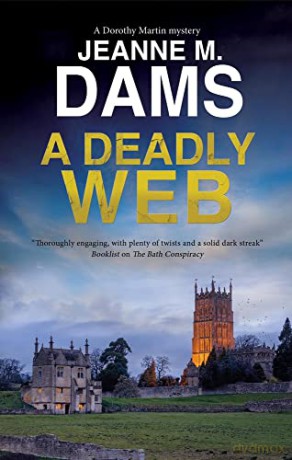 A Deadly Web: 25 (A Dorothy Martin Mystery) - Jeanne M. Dams [KSIĄŻKA]