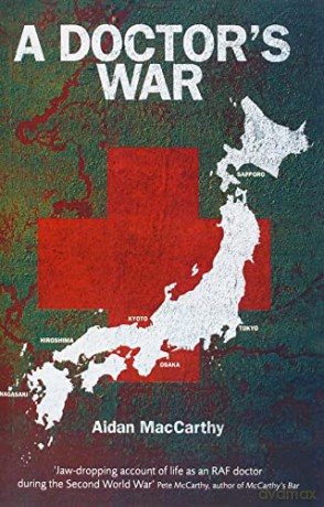 A Doctor's War: Introduction by Pete McCarthy, Author of McCarthy's Bar - Aidan MacCarthy [KSIĄŻKA]