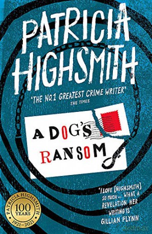 A Dog's Ransom: A Virago Modern Classic (Virago Modern Classics) - Patricia Highsmith [KSIĄŻKA]