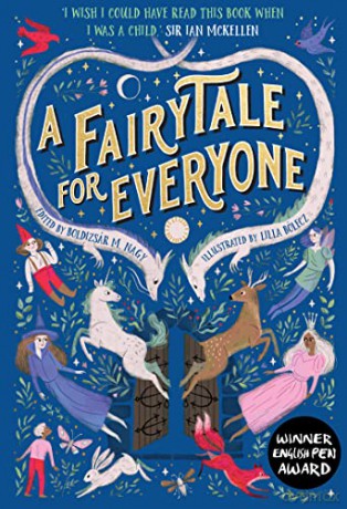 A Fairytale for Everyone: The inclusive children's illustrated fairy tale collection that took the world by storm - Boldizsár M Nagy [KSIĄŻKA]
