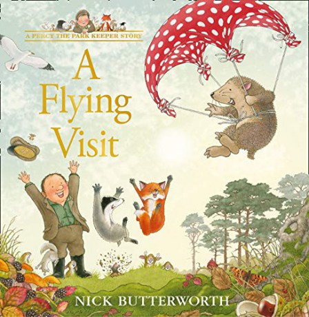 A Flying Visit: A Percy The Park Keeper Story: A new Percy the Park Keeper adventure! - Nick Butterworth [KSIĄŻKA]