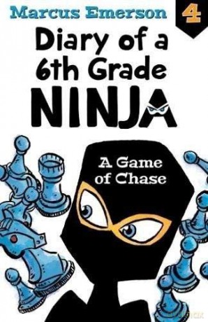 A Game of Chase: Diary of a 6th Grade Ninja Book 4 - Marcus Emerson [KSIĄŻKA]