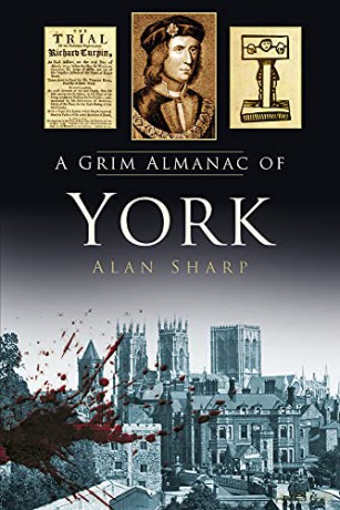 A Grim Almanac of York (Grim Almanacs) - Sharp [KSIĄŻKA]