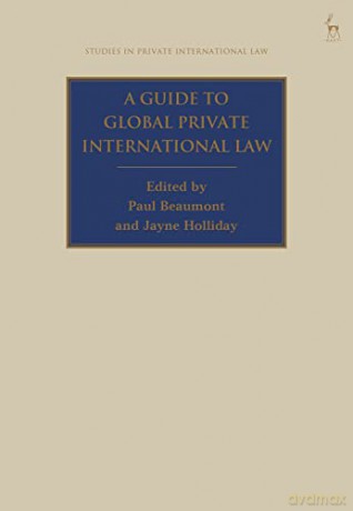 A Guide to Global Private International Law (Studies in Private International Law) - Paul Beaumont [KSIĄŻKA]