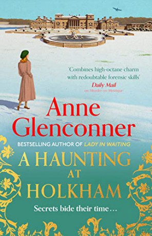 A Haunting at Holkham: from the author of the bestselling memoir Lady in Waiting - Anne Glenconner [KSIĄŻKA]
